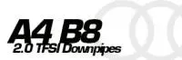 Audi&nbsp;A4&nbsp;B8&nbsp;2.0&nbsp;TFSI&nbsp;Downpipes